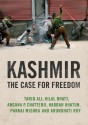 Kashmir: The Case for Freedom - Pankaj Mishra, Arundhati Roy, Tariq Ali, Angana P. Chatterji, Hilal Bhatt