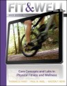 Fit & Well: Brief Edition: Core Concepts and Labs in Physical Fitness and Wellness (Loose-Leaf) - Thomas D. Fahey, Paul Insel, Walton Roth