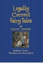 Legally Correct Fairy Tales - David Fisher