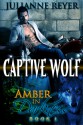 Captive Wolf - Julianne Reyer