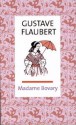 Madame Bovary - Gustave Flaubert, Greta Åkerhielm