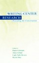 Writing Center Research: Extending the Conversation - Paula Gillespie