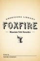 Mountain Folk Remedies: The Foxfire Americana Library - Foxfire Students