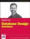 Beginning Database Design Solutions - Rod Stephens