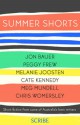 Summer Shorts - Cate Kennedy, Meg Mundell, Chris Womersley, Melanie Joosten, Peggy Frew, Jon Bauer