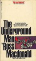 The Underground Man - Ross Macdonald