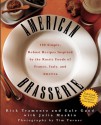 American Brasserie: 180 Simple, Robust Recipes Inspired by the Rustic Foods of France, Italy, and America - Rick Tramonto, Gale Gand