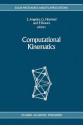 Computational Kinematics - J. Angeles, Günter Hommel, Péter Kovács