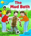 The Mud Bath (Oxford Reading Tree: Stage 3: First Phonics) - Roderick Hunt, Alex Brychta