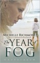 The Year of Fog - Michelle Richmond, Carrington MacDuffie