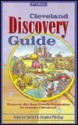 Cleveland Discovery Guide - Jennifer Stoffel, Stephen Phillips