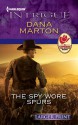 The Spy Wore Spurs - Dana Marton