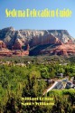 Sedona Relocation Guide: A Helpful Guide for Those Thinking of Relocating to Sedona, Arizona - William Bohan, Nancy Williams