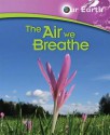 The Air We Breathe. Jen Green - Jen Green