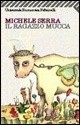 Il ragazzo mucca - Michele Serra