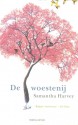 De woestenij - Samantha Harvey, Noor Koch