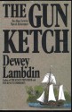 The Gun Ketch - Dewey Lambdin