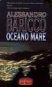 Oceano mare - Alessandro Baricco