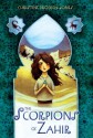 The Scorpions of Zahir - Christine Brodien-Jones, Kelly Murphy