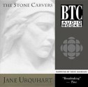 The Stone Carvers - Jane Urquhart