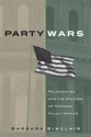 Party Wars: Polarization and the Politics of National Policy Making - Barbara Sinclair