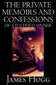 The Private Memoirs and Confessions of a Justified Sinner - James Hogg