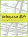 Enterprise SOA: Designing IT for Business Innovation - Dan Woods, Thomas Mattern