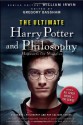 The Ultimate Harry Potter and Philosophy: Hogwarts for Muggles - Gregory Bassham