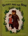 Benny and The Bear - Barbee Oliver Carleton, Dagmar Wilson