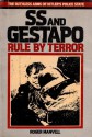 SS and Gestapo: Rule by Terror - Heinrich Fraenkel, Roger Manvell, Barrie Pitt, David Mason