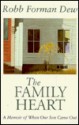 The Family Heart: A Memoir Of When Our Son Came Out - Robb Forman Dew