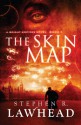 The Skin Map (Bright Empires #1) - Stephen R. Lawhead