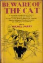 Beware Of The Cat: Weird Tales About Cats - Michel Parry