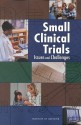 Small Clinical Trials: Issues and Challenges - Charles H. Evans Jr., National Research Council, Board on Health Sciences Policy