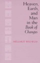 Heaven, Earth, and Man in the Book of Changes - Hellmut Wilhelm