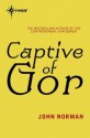 Captive of Gor: GOR: Book Seven - John Norman