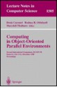 Computing In Object Oriented Parallel Environments: Second International Symposium, Iscope 98, Santa Fe, Nm, Usa, December 8 11, 1998: Proceedings - Denis Caromel