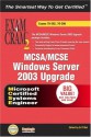 McSa/MCSE Windows Server 2003 Upgrade Exams Bundle Exam Cram 2 - Kalani Kirk Hausman, Will Schmied