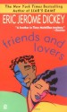 Friends and Lovers - Eric Jerome Dickey