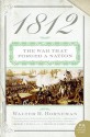 1812: The War of 1812 - Walter R. Borneman