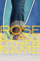 Rose by Any Other Name - Maureen McCarthy