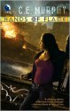 Hands Of Flame (Negotiator Trilogy, #3) - C.E. Murphy