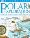 DK Discoveries: Polar Exploration - Martyn Bramwell