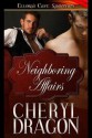 Neighboring Affairs - Cheryl Dragon