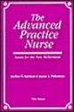 The Advanced Practice Nurse: Issues For The New Millennium - JoEllen W. Hawkins, Janice A. Thibodeau