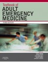 Textbook of Adult Emergency Medicine - Peter Cameron, George Jelinek, Anne-Maree Kelly, Lindsay Murray