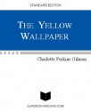 THE YELLOW WALLPAPER (UPDATED) - Charlotte Perkins Gilman