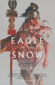 Eagle in the Snow: A Novel - Wallace Breem