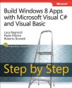 Build Windows 8 Apps with Microsoft Visual C# and Visual Basic Step by Step - Luca Regnicoli, Paolo Pialorsi, Roberto Brunetti