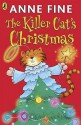 The Killer Cat's Christmas - Anne Fine